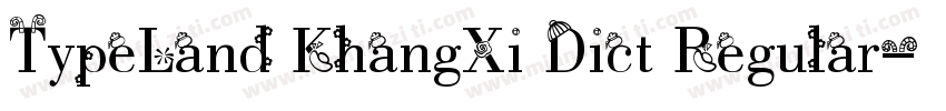 TypeLand KhangXi Dict Regular字体转换